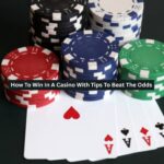 How To Win In A Casino